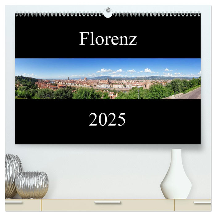 Florenz (CALVENDO Premium Wandkalender 2025)