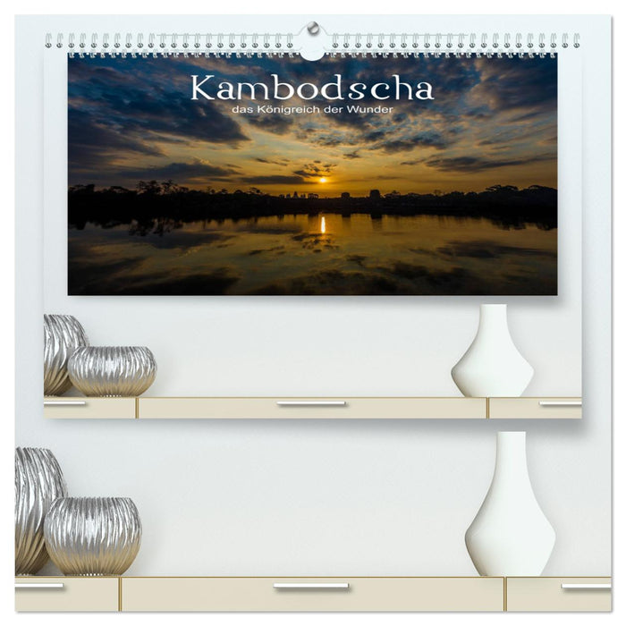 Kambodscha: das Königreich der Wunder (CALVENDO Premium Wandkalender 2025)