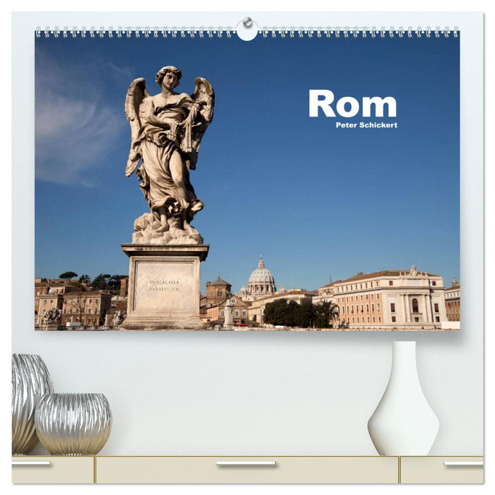 Rom (CALVENDO Premium Wandkalender 2025)