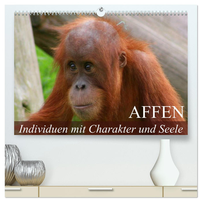 Affen - Individuen mit Charakter und Seele (CALVENDO Premium Wandkalender 2025)