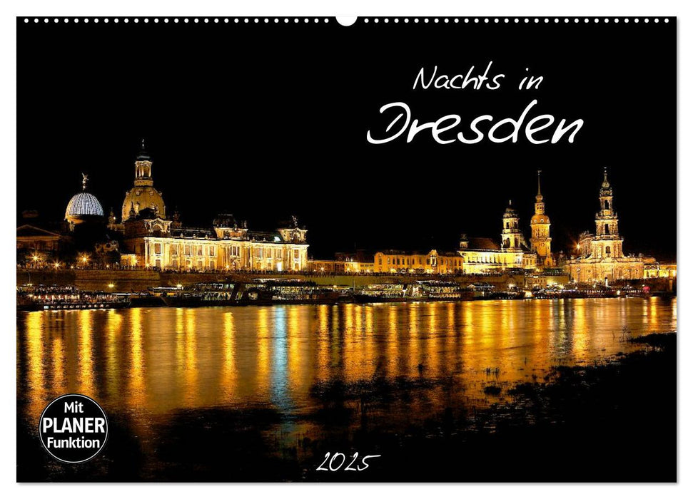 Nachts in Dresden (CALVENDO Wandkalender 2025)