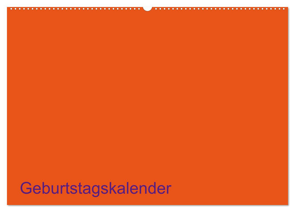 Bastel-Geburtstagskalender orange / Geburtstagskalender (CALVENDO Wandkalender 2025)