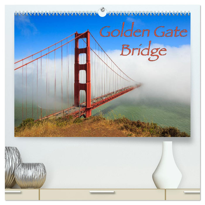 Golden Gate Bridge (CALVENDO Premium Wandkalender 2025)