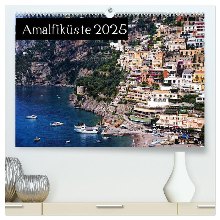 Amalfiküste 2025 (CALVENDO Premium Wandkalender 2025)