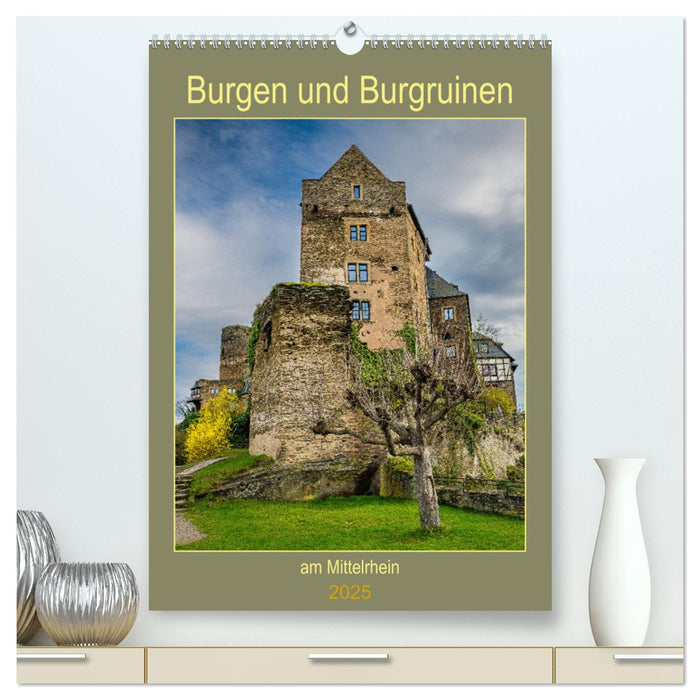 Burgen und Burgruinen am Mittelrhein (CALVENDO Premium Wandkalender 2025)