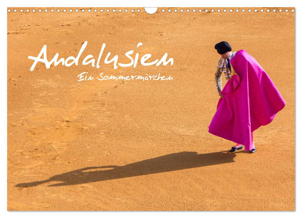 Andalusien - Ein Sommermärchen (CALVENDO Wandkalender 2025)