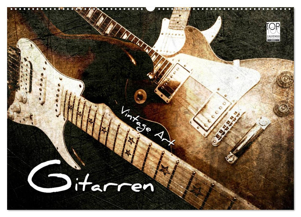 GITARREN Vintage Art (CALVENDO Wandkalender 2025)