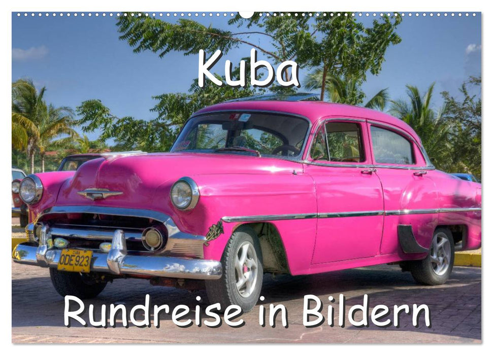 Kuba - Rundreise in Bildern (CALVENDO Wandkalender 2025)