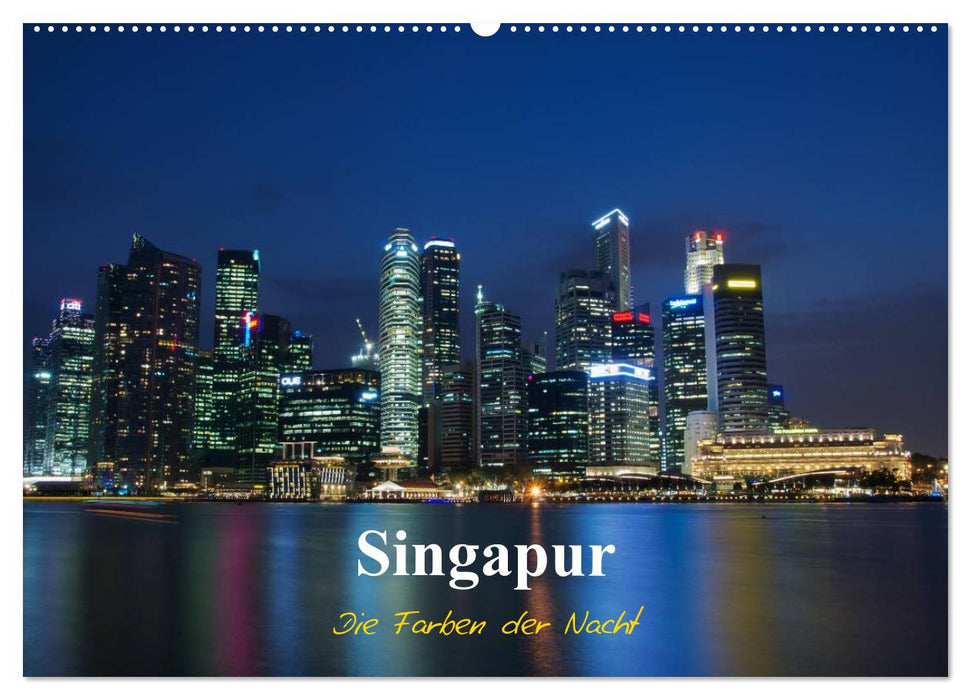 Singapur - Die Farben der Nacht (CALVENDO Wandkalender 2025)