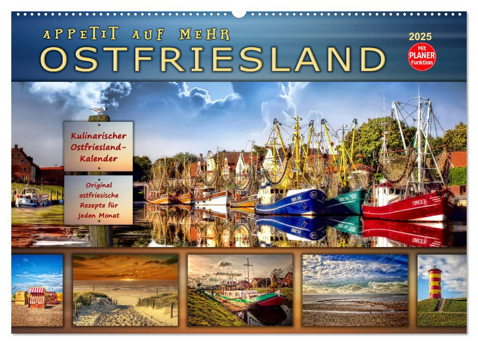 Ostfriesland - Appetit auf mehr (CALVENDO Wandkalender 2025)