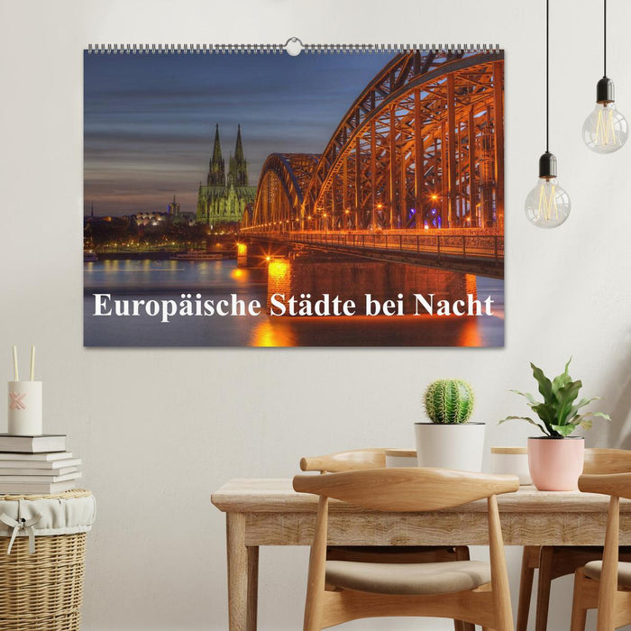 Europäische Städte bei Nacht (CALVENDO Wandkalender 2025)