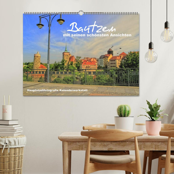 Bautzen mit seinen schönsten Ansichten (CALVENDO Wandkalender 2025)