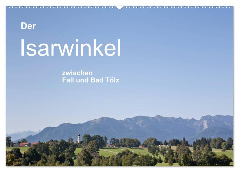 Der Isarwinkel (CALVENDO Wandkalender 2025)