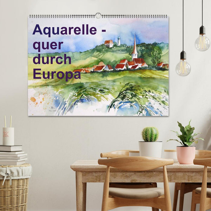 Aquarelle - quer durch Europa (CALVENDO Wandkalender 2025)