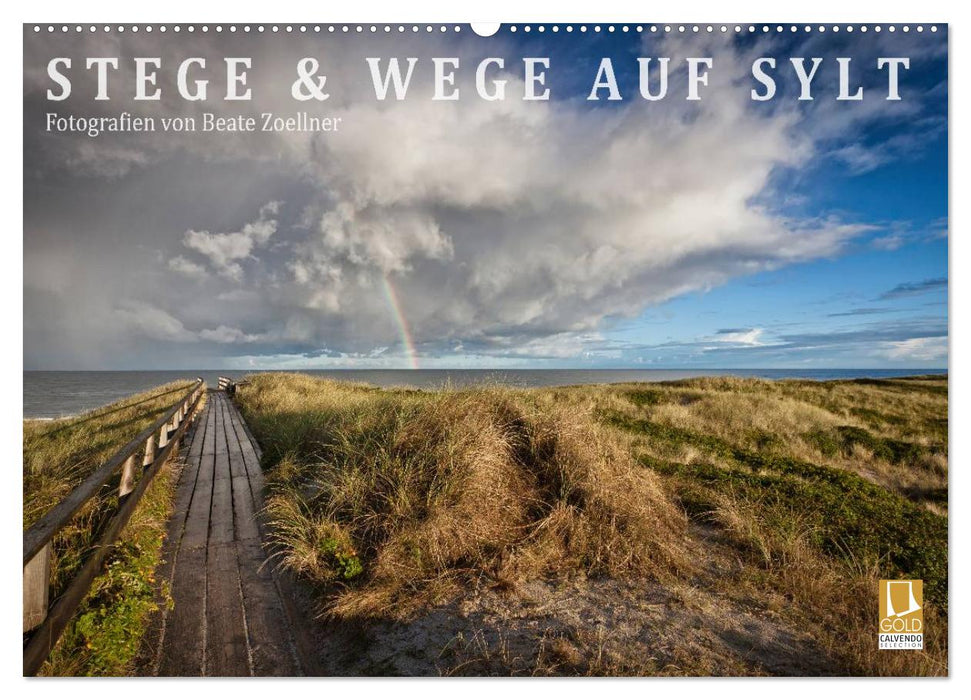 Stege & Wege auf Sylt (CALVENDO Wandkalender 2025)