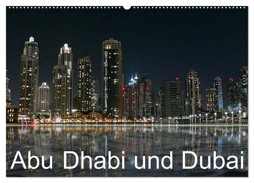 Abu Dhabi und Dubai (CALVENDO Wandkalender 2025)