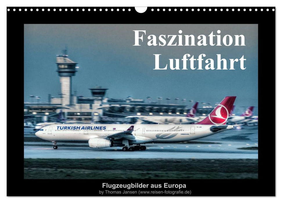 Faszination Luftfahrt (CALVENDO Wandkalender 2025)