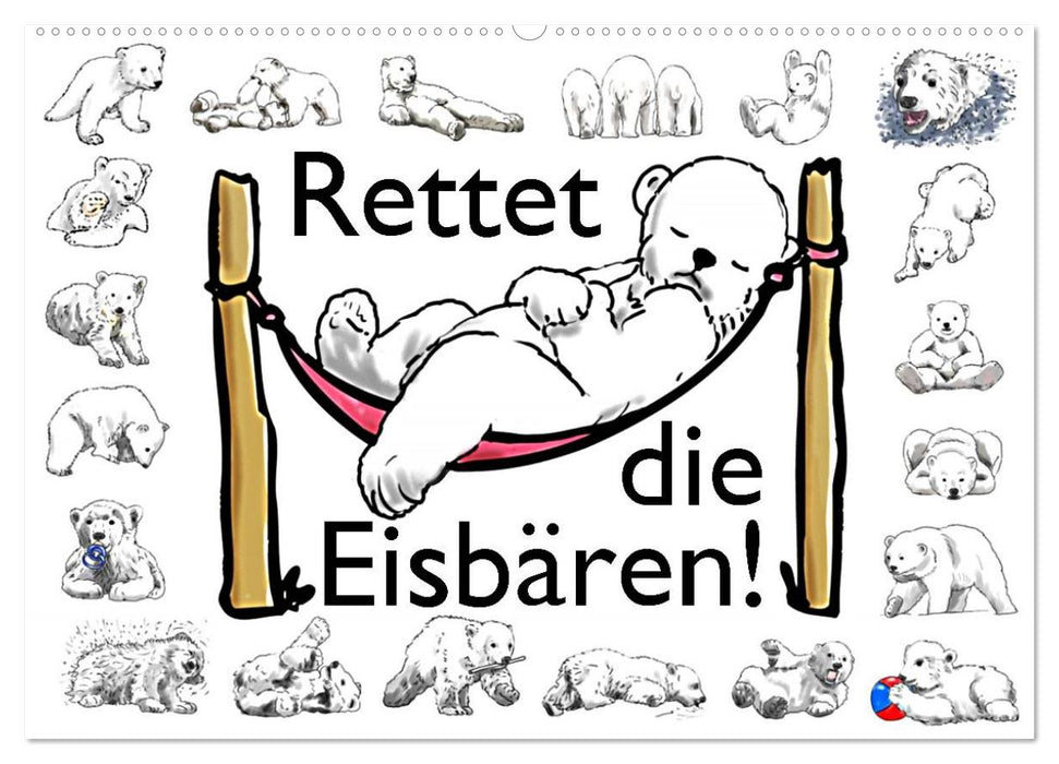 Rettet die Eisbären (CALVENDO Wandkalender 2025)