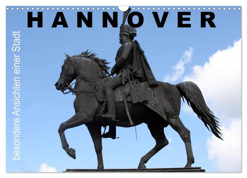 Hannover - besondere Ansichten einer Stadt (CALVENDO Wandkalender 2025)