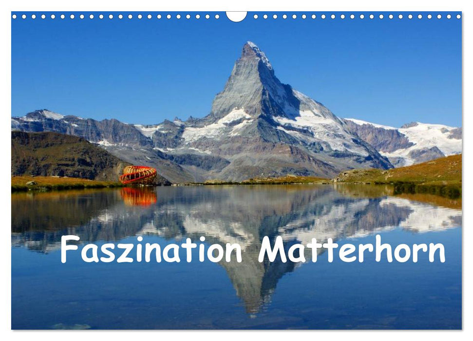 Faszination Matterhorn (CALVENDO Wandkalender 2025)