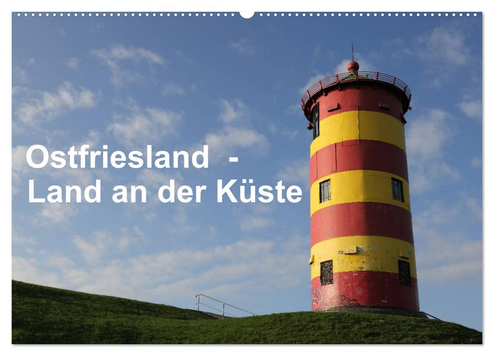 Ostfriesland - Land an der Küste (CALVENDO Wandkalender 2025)
