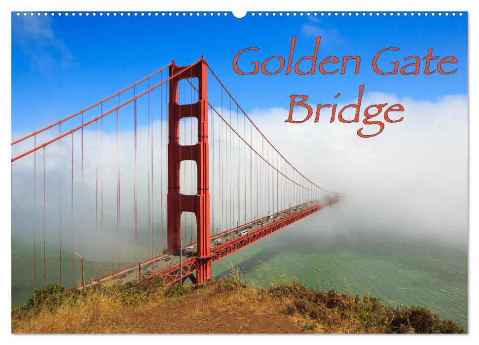 Golden Gate Bridge (CALVENDO Wandkalender 2025)