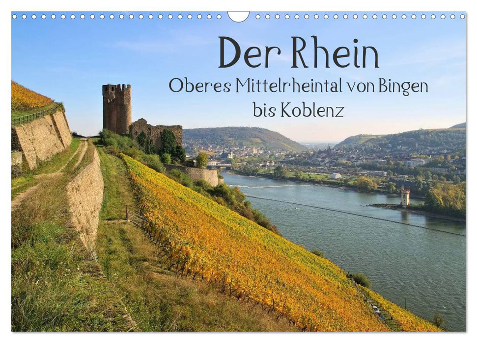 Der Rhein. Oberes Mittelrheintal von Bingen bis Koblenz (CALVENDO Wandkalender 2025)