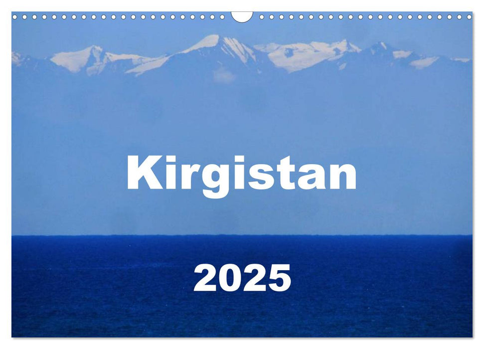 Kirgistan 2025 (CALVENDO Wandkalender 2025)