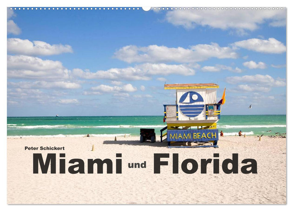 Miami und Florida (CALVENDO Wandkalender 2025)