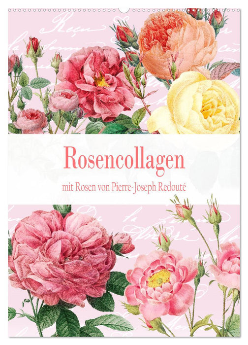 Rosencollagen mit Rosen von Pierre-Joseph Redouté (CALVENDO Wandkalender 2025)