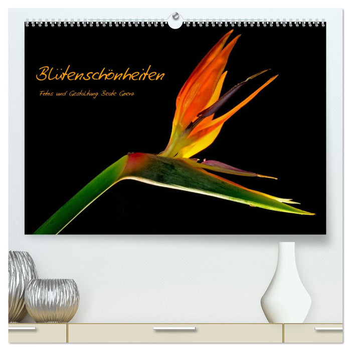 Blütenschönheiten (CALVENDO Premium Wandkalender 2025)