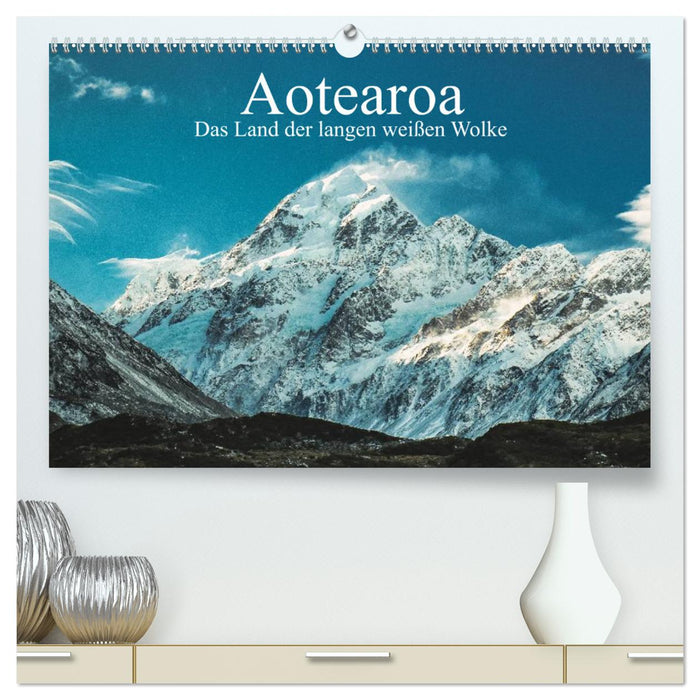 Aotearoa - Das Land der langen weißen Wolke (CALVENDO Premium Wandkalender 2025)