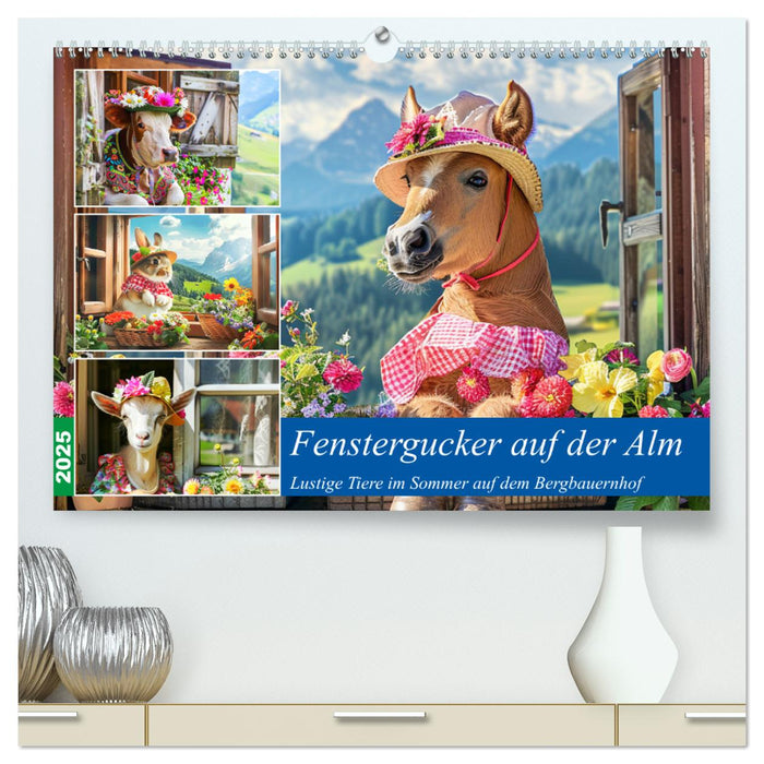 Fenstergucker auf der Alm. Lustige Tiere im Sommer auf dem Bergbauernhof (CALVENDO Premium Wandkalender 2025)
