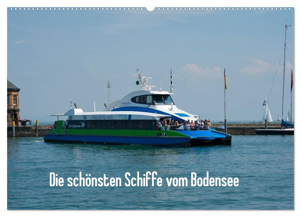 Die schönsten Schiffe vom Bodensee (CALVENDO Wandkalender 2025)