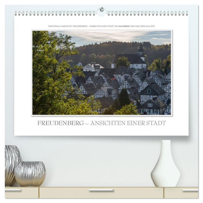 Emotionale Momente: Freudenberg – Ansichten einer Stadt. (CALVENDO Premium Wandkalender 2025)