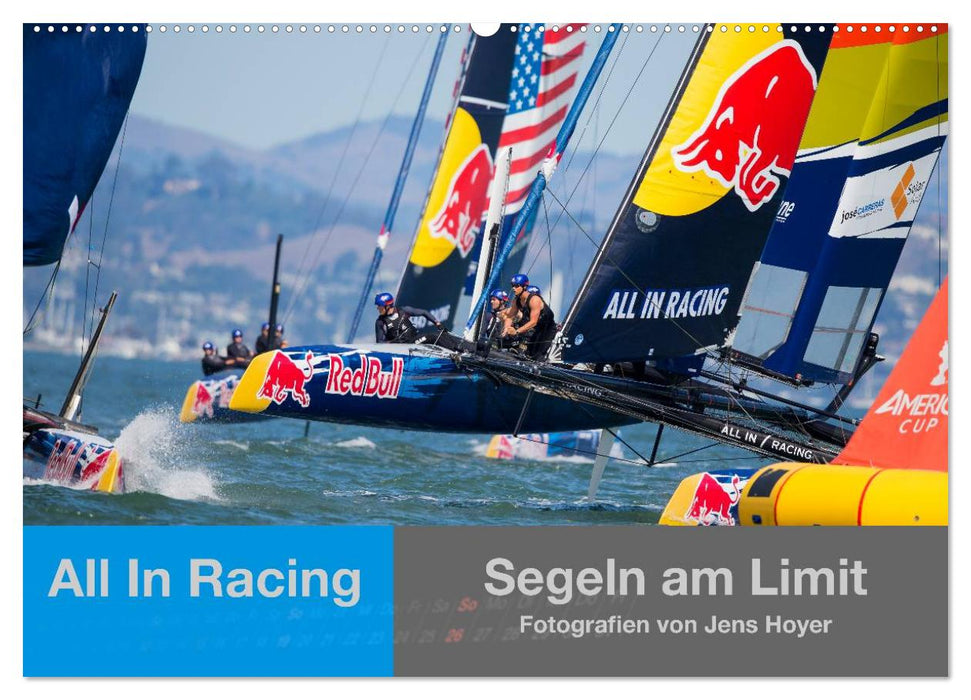 All In Racing - Segeln am Limit - Fotografien von Jens Hoyer (CALVENDO Wandkalender 2025)