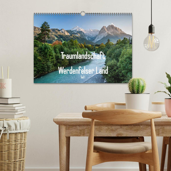 Traumlandschaft Werdenfelser Land - Teil I (CALVENDO Wandkalender 2025)