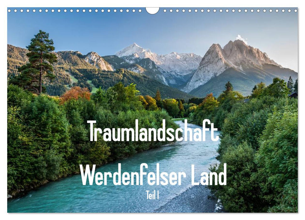 Traumlandschaft Werdenfelser Land - Teil I (CALVENDO Wandkalender 2025)