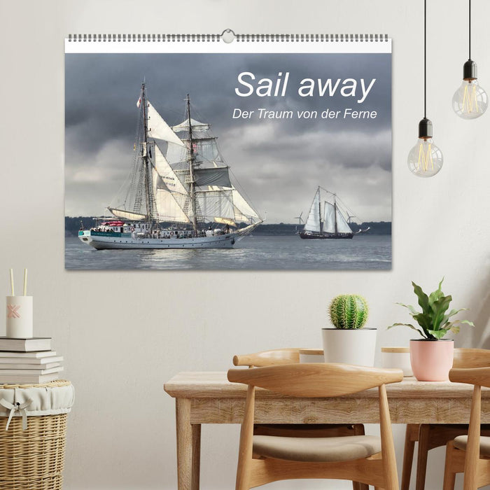 Sail away (CALVENDO Wandkalender 2025)