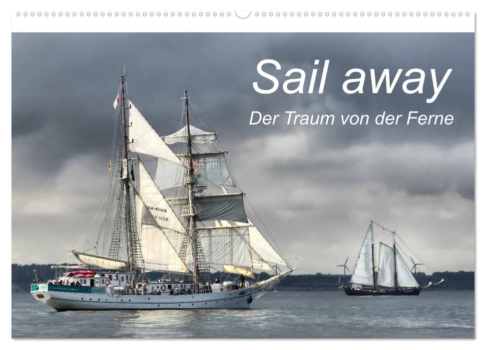 Sail away (CALVENDO Wandkalender 2025)