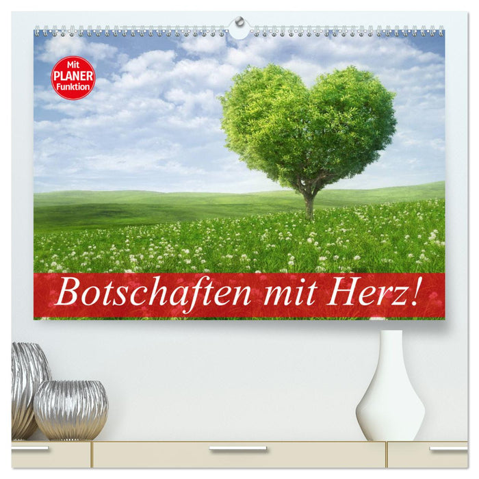 Botschaften mit Herz! (CALVENDO Premium Wandkalender 2025)