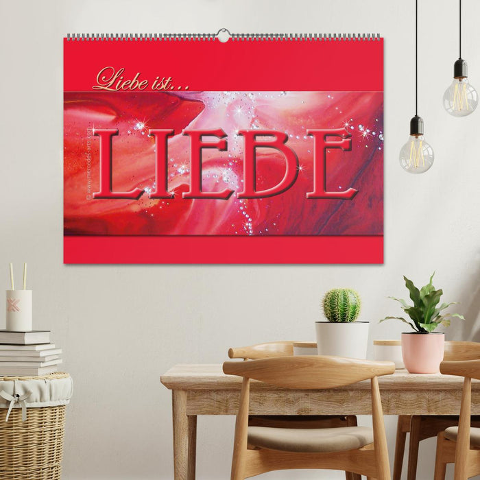 Liebe ist... Liebe (CALVENDO Wandkalender 2025)