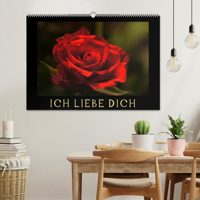 Ich liebe Dich (CALVENDO Wandkalender 2025)