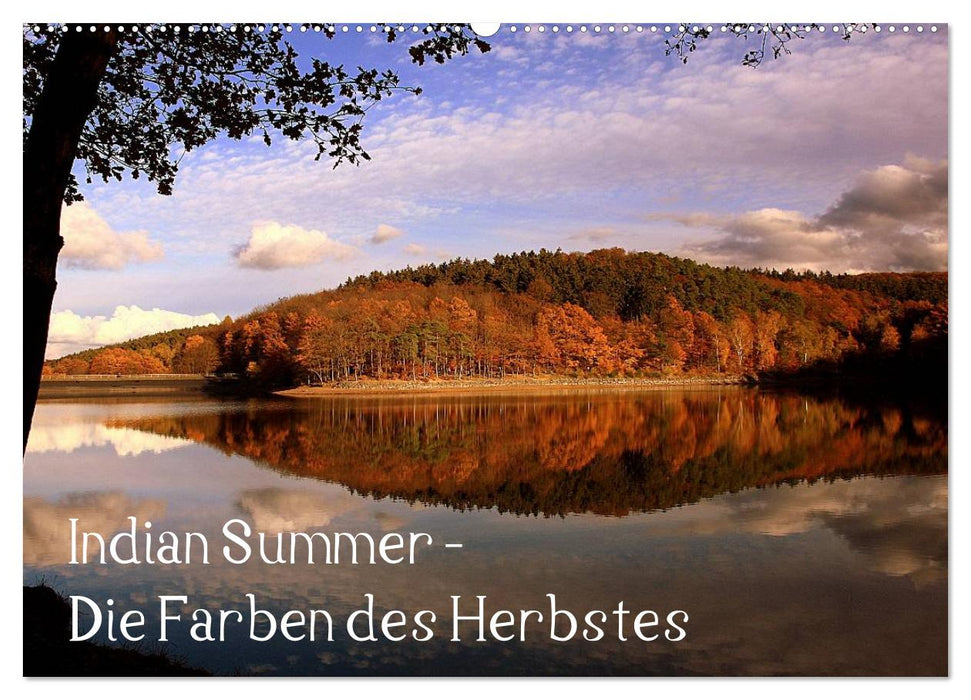 Indian Summer - Die Farben des Herbstes (CALVENDO Wandkalender 2025)