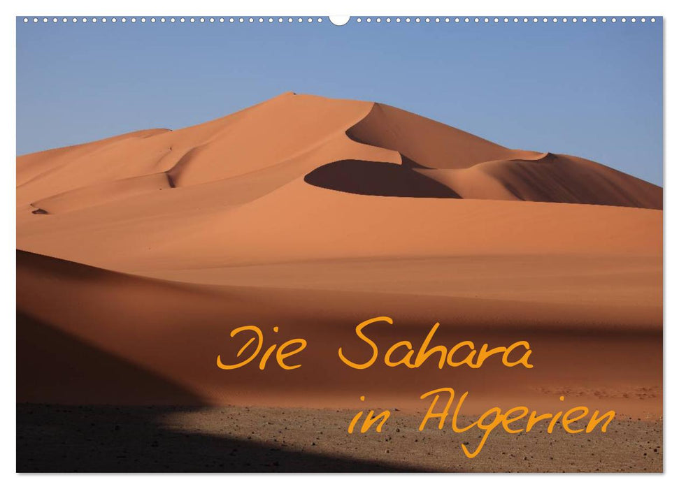 Die Sahara in Algerien / CH-Version (CALVENDO Wandkalender 2025)