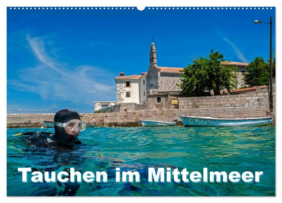 Tauchen im Mittelmeer (CALVENDO Wandkalender 2025)