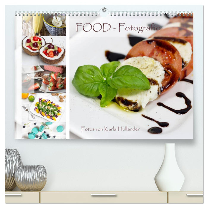 Food-Fotografie (CALVENDO Premium Wandkalender 2025)