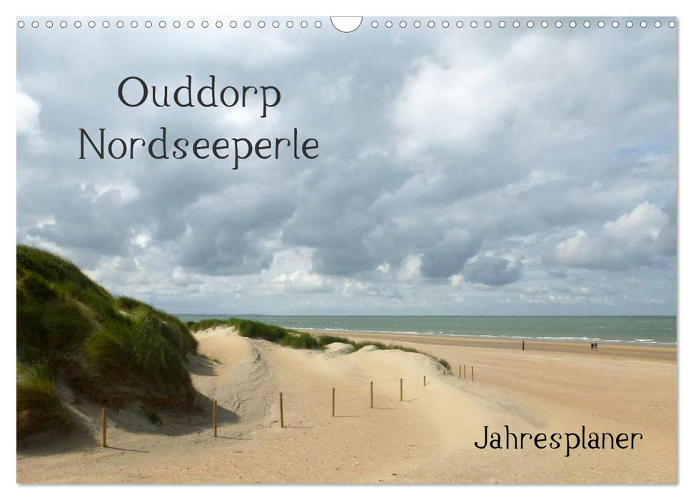 Ouddorp Nordseeperle / Planer (CALVENDO Wandkalender 2025)
