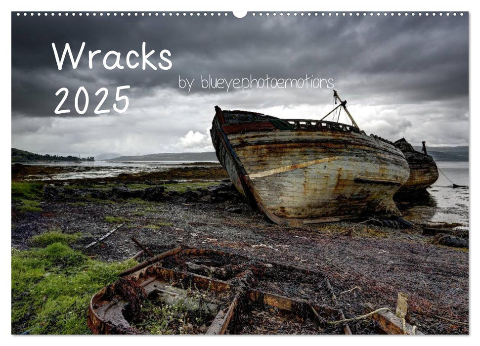 Wracks 2025 (CALVENDO Wandkalender 2025)