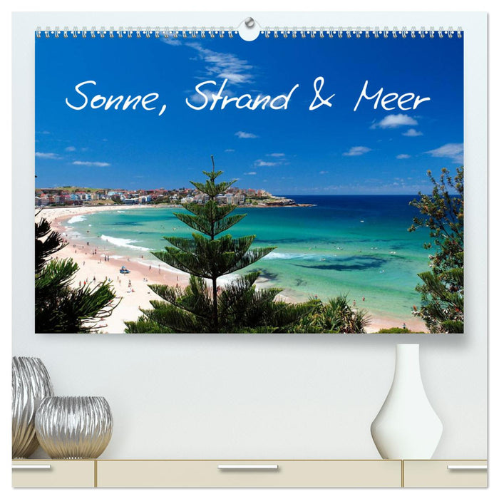 Sonne, Strand & Meer (CALVENDO Premium Wandkalender 2025)